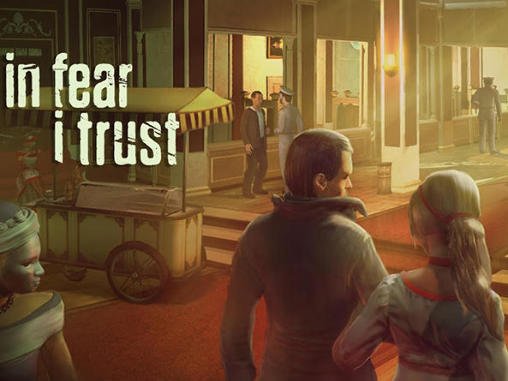 game pic for In fear I trust